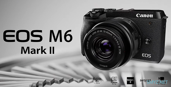 摄影新闻：3250万像素14张连续对焦 佳能EOS M6 Mark II更多详细参数曝光发布会就在下周哦
