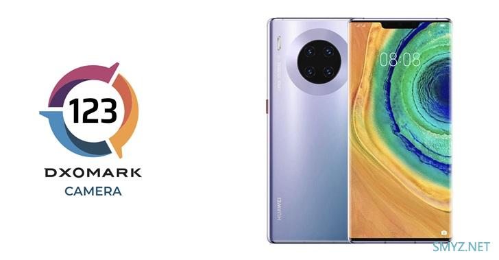 华为Mate30 Pro 5G版拍照怎么样？相机得分123分夺第一